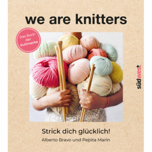 We are knitters – Strick dich glücklich!